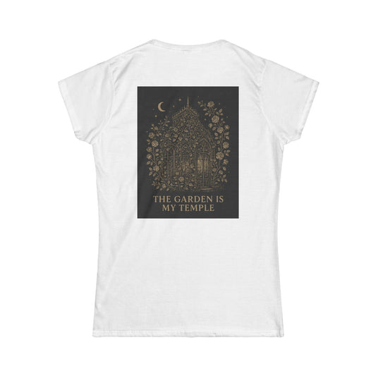 Garden-Inspired Women's Softstyle Tee - "The Garden Is My Temple"
